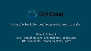 IBM Cloud Solution Tutorials