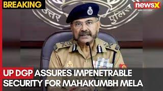 Mahakumbh Mela 2025: Uttar Pradesh DGP Assures Impenetrable Security for Mahakumbh Mela 2025 | NewsX