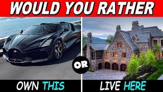 Would You Rather...? Luxury Edition | 40 Hardest Choices