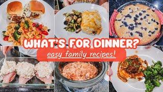 EASY FAMILY DINNER IDEAS//What's for Dinner//COOK WITH ME