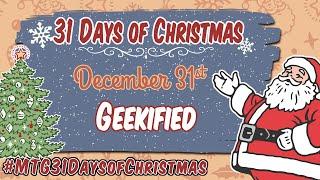 3rd Annual MTG 31 Days of Christmas - Geekified - 12/31