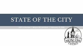 Moscow, Idaho - State of the City Address - 2018