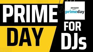 Unbeatable Prime Day Deals For Djs July 2024! Script For Links