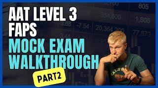 AAT Level 3 - Financial Accounting - Preparing Financial Statements (FAPS) Exam Walkthrough - Part 2