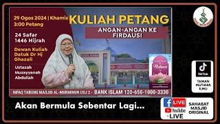 Ustazah Muzayanah Abdullah - Kuliah Angan2 Ke Firdausi