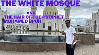 The White Mosque and the hair of the Prophet Mohammed PBUM. 4k