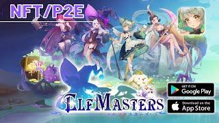 ELF Masters Gameplay (by Hashpalette Inc.) | (Android/iOS NFT/P2E RPG)