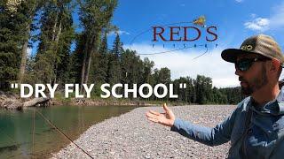 Dry Fly School // Tips, Tactics, and Thoughts