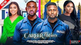 CAREER WIVES (New Movie) - MAURICE SAM, SONIA UCHE, EDDIE WATSON, FRANCESS BEN LATEST NIGERIAN MOVIE