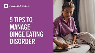 Binge Eating Disorder: 5 Things You Can Do To Help Your Recovery