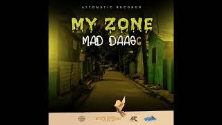 Mad Daag 6ix - My Zone (Official Audio)