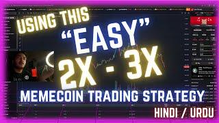  2-3 X PROFIT USING THIS MEMECOIN TRADING STRATEGY || HINDI / URDU