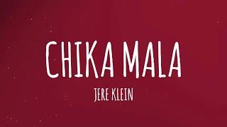 JERE KLEIN - CHIKA MALA (Letra/Lyrics)