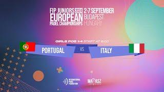  PORTUGAL vs ITALY  - Pos 1-4 -  Girls - FIP JUNIORS EUROPEAN PADEL CHAMPIONSHIPS - Court 2