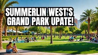 Exclusive Peek Inside Summerlin West's  Grand Park Expansion