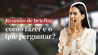 Como conduzir uma reunião de briefing? - Profissão Social Media