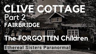 Clive Cottage Part 2 | S02 E02 | Full Paranormal Investigation | Ethereal Sisters Paranormal