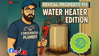 Rental Property Fix Ep.1 - Water Heater Edition