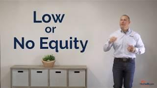 Low or No Equity