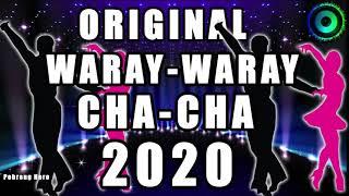 CHA-CHA ORIGINAL 2020 | WARAY-WARAY MEDLEY | ONE MAN BAND | Special Dance Mix