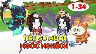 Tiểu Sư Muội Ngốc Nghếch ( Mùa 2 ) │   Tập 1 - 34 ( 4 tiếng siêu hay )  │ Ngọt Ngào Review