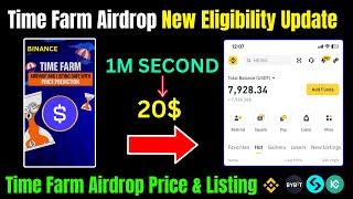 Time Farm Airdrop New Eligibility Update | Time Farm Airdrop Price & Listing |