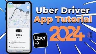 How To Use Uber Driver App - 2024 Training & Tutorial