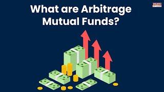 What are Arbitrage Mutual Funds? | Holistic Investment