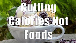 Cutting Calories Not Foods (700 Calorie Meals, DiTuro Productions, LLC)