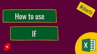 How to use IF in Excel
