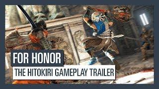 FOR HONOR - THE HITOKIRI GAMEPLAY TRAILER