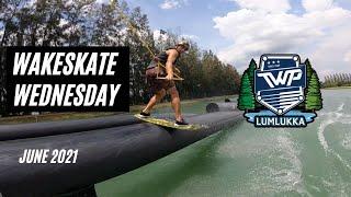 Daniel Grant presents Wakeskate Wednesday (Part 6) June 2021