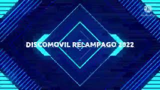 MIX CUMBIA 2022 DISCOMOVIL RELAMPAGO JULIO