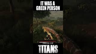 Path of Titans - It was a green person  #gaming #pathoftitans #livestreams