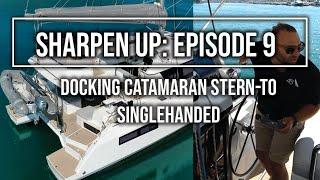 DOCKING STERN TO: Leopard 45 Catamaran Singlehanded