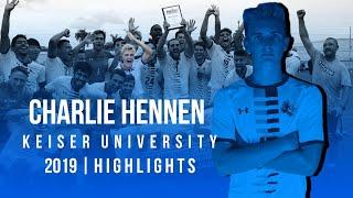 Charlie Hennen | Keiser University | 2019 Highlights