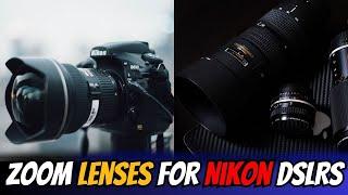 Best Zoom lenses for Nikon DSLRs in 2024 [Photography & Videography]