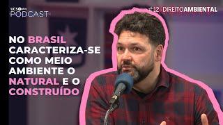 DIREITO AMBIENTAL NA GARANTIA DE PROTEÇÃO DA VIDA| CLÓVIS EDUARDO DA SILVEIRA - UCS Play Podcast #12