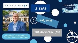 5 tips When you're ready to buy your 2nd home.