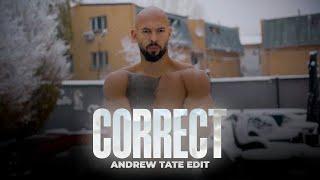 CORRECT - Andrew Tate Edit