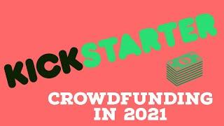 What is Kickstarter? How Crowdfunding Gave Way to the Internet’s Most Creative Website