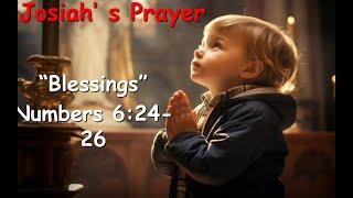 Josiah's  Prayer -  "Blessings"