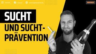 Sucht und Suchtprävention im Betrieblichen Gesundheitsmanagement