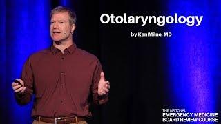 Otolaryngology | The National EM Board (MyEMCert) Review Course