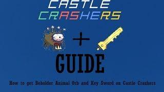 Castle Crashers - How get Beholder Animal Orb + Key Sword // Como ter o Pet Beholder + Espada Chave