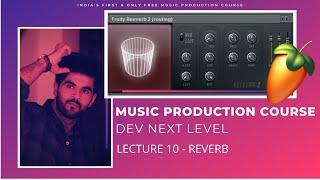 Music Production Course (HINDI) | Lecture 10 | Reverb