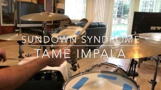 TAME IMPALA SUNDOWN SYNDROME (DRUM COVER)