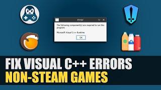 How to Fix Microsoft Visual C++ Errors on Non-Steam Games