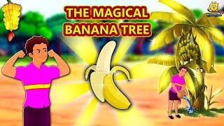 The Magical Banana Tree | Stories in English | Moral Stories | Bedtime Stories | Fairy Tales