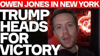 Trump Heads For Victory - Owen Jones In New York w/. Claire Valdez